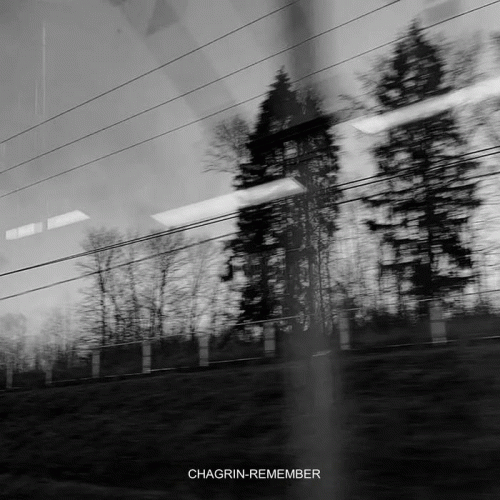 Chagrin (AUS) : Remember